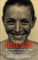 BEING ALIVE | 9781852246754 | NEIL ASTLEY