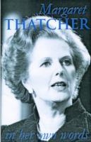 MARGARET THATCHER IN HER OWN WORDS | 9781849540551 | IAIN DALE