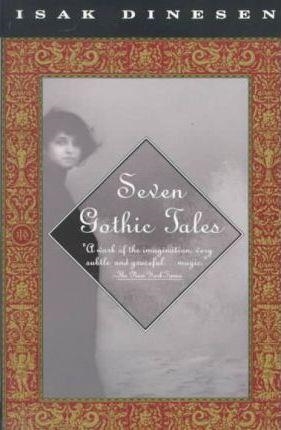 SEVEN GOTHIC TALES | 9780679736417 | ISAK DINESEN