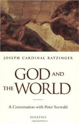 GOD AND THE WORLD | 9780898708684 | JOSEPH CARDINAL RATZINGER