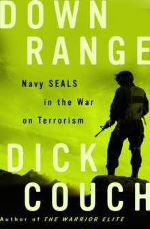 DOWN RANGE | 9781400081011 | DICK COUCH
