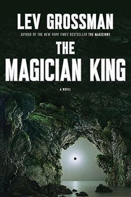 MAGICIAN KING, THE | 9780670023141 | LEV GROSSMAN