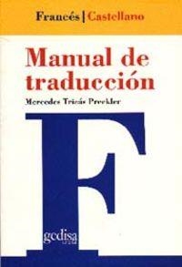 MANUAL DE TRADUCCION FRANCES-CASTELLANO | 9788474325515 | MERCEDES TRICAS PRECKLER
