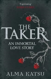 TAKER, THE | 9780099552840 | ALMA KATSU