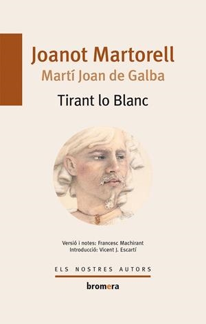TIRANT LO BLANC | 9788476600580 | JOANOT MARTORELL
