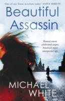 BEAUTIFUL ASSASSIN, THE | 9780857381330 | MICHAEL WHITE