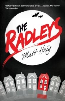 RADLEYS, THE | 9781406334463 | MATT HAIG