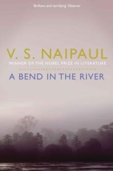 BEND IN THE RIVER | 9780330522991 | V S NAIPAUL