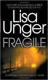 FRAGILE | 9780307745262 | LISA UNGER