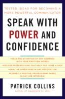 SPEAK WITH POWER AND CONFIDENCE | 9781402781117 | PATRICK COLLINS