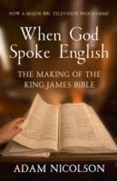 WHEN GOD SPOKE ENGLISH | 9780007431007 | ADAM NICOLSON