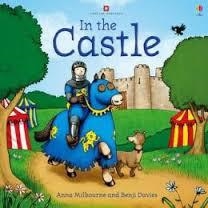 IN THE CASTLE PB | 9781409536772 | ANNA MILBOURNE AND BENJI DAVIES