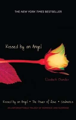 KISSED BY AN ANGEL | 9781416978831 | ELIZABETH CHANDLER