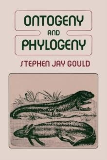 ONTOGENY AND PHILOGENY | 9780674639416 | STEPHEN JAY GOULD