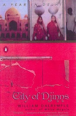 CITY OF DJINNS: A YEAR IN DELHI | 9780142001004 | WILLIAM DALRYMPLE