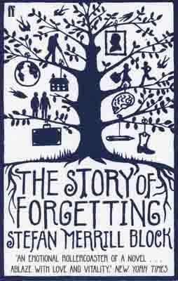 STORY OF FORGETTING, THE | 9780571239542 | STEFAN MERRILL BLOCK