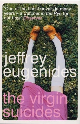 VIRGIN SUICIDES, THE | 9780747560593 | JEFFREY EUGENIDES
