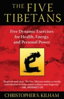 THE FIVE TIBETANS | 9781594774447 | CHRISTOPHER KILHAM