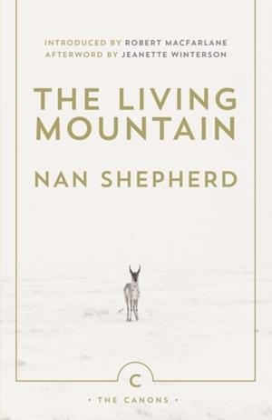 THE LIVING MOUNTAIN | 9780857861832 | NAN SHEPHERD