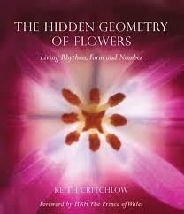 HIDDEN GEOMETRY OF FLOWERS | 9780863158063 | KEITH CRITCHLOW