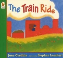 TRAIN RIDE | 9780744547016 | JUNE CREBBIN