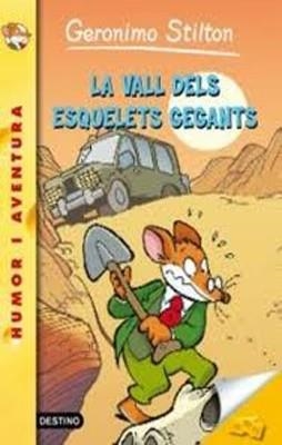 LA VALL DELS ESQUELETS GEGANTS | 9788499325576 | Stilton, Geronimo