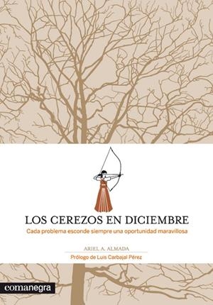 LOS CEREZOS EN DICIEMBRE | 9788415097211 | Andrés Almada, Ariel