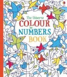 COLOUR BY NUMBERS BOOK | 9781409536451 | FIONA WATT