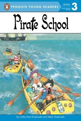 PIRATE SCHOOL (LEVEL 3) | 9780448458212 | CATHY EAST DUBOWSKI