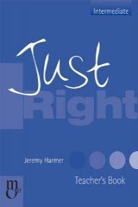 JUST RIGHT INTERMEDIATE TB | 9780462007168