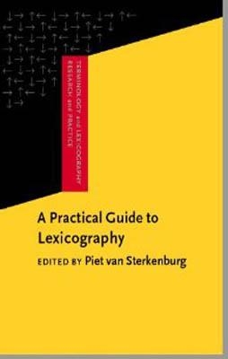 PRACTICAL GUIDE TO LEXICOGRAPHY | 9789027223302 | PIET VAN STERKENBURG