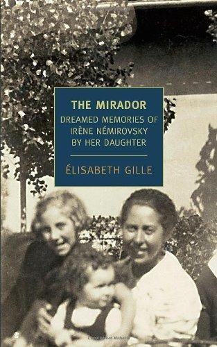 THE MIRADOR: DREAMED MEMORIES OF IRENE | 9781590174449 | ELISABETH GILLE