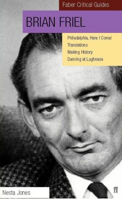 BRIAN FRIEL PLAYS CRITICAL GUIDE | 9780571197798 | FABER GUIDES