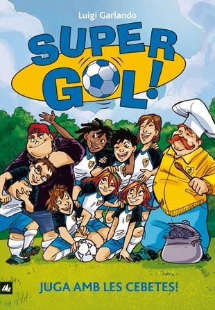 GOL 13. JUGA AMB LES CEBETES! | 9788424640668 | Garlando, Luigi