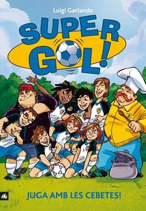 GOL 13. JUGA AMB LES CEBETES! | 9788424640668 | Garlando, Luigi