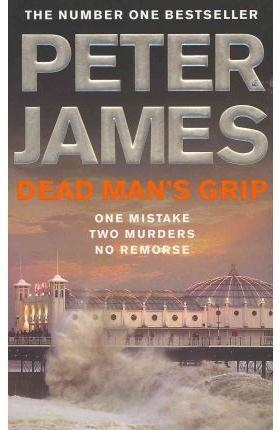 DEAD MAN'S GRIP | 9780330535489 | PETER JAMES