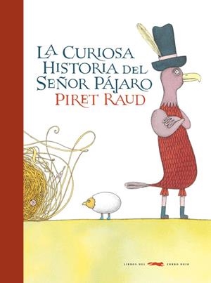 CURIOSA HISTORIA DEL SEÑOR PAJARO, LA | 9788492412921 | Raud, Piret