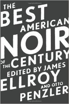 THE BEST AMERICAN NOIR OF THE CENTURY | 9780547577449 | JAMES ELLROY (EDITOR)