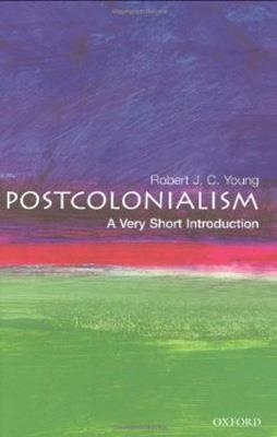 POSTCOLONIALISM VERY SHORT INTRODUCTION | 9780192801821