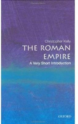 ROMAN EMPIRE VERY SHORT INTRODUCTION | 9780192803917 | CHRISTOPHER KELLY