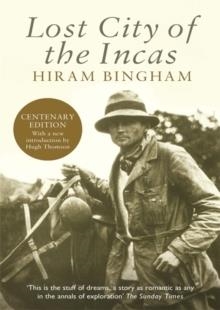 LOST CITY OF THE INCAS | 9781842125854 | HIRAM BINGHAM