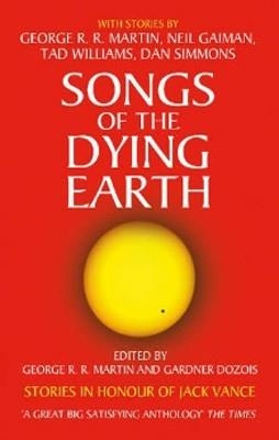 SONGS OF THE DYING EARTH | 9780007277490 | GEORGE R R MARTIN