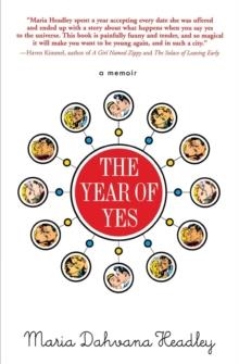 THE YEAR OF YES | 9781401308728 | MARIA DAHVANA HEADLEY