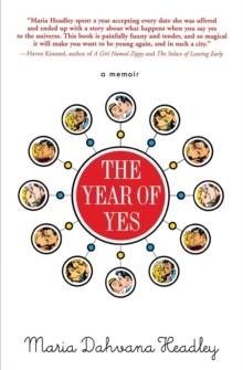 THE YEAR OF YES | 9781401308728 | MARIA DAHVANA HEADLEY