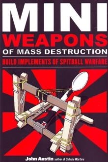 MINIWEAPONS OF MASS DESTRUCTION | 9781556529535 | JOHN AUSTIN