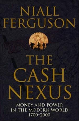 THE CASH NEXUS | 9780140293333 | NIALL FERGUSON