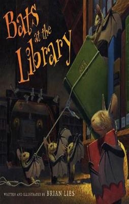 BATS AT THE LIBRARY | 9780618999231 | BRIAN LIES