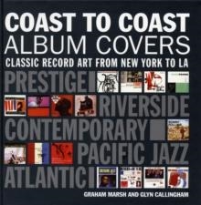 COAST TO COAST ALBUM COVERS | 9781907554353 | GLYN CALLINGHAM