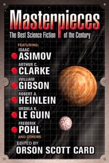 MASTERPIECES: THE BEST SCIENCE FICTION OF THE 20TH | 9780441011339 | ORSON SCOTT CARD