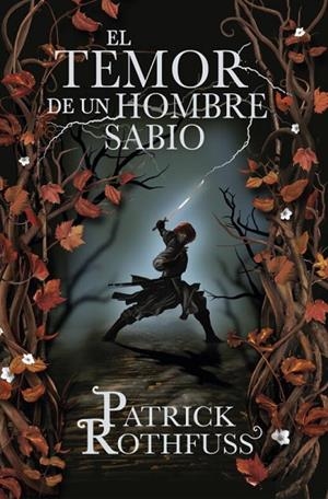EL TEMOR DE UN HOMBRE SABIO | 9788401339639 | Rothfuss, Patrick